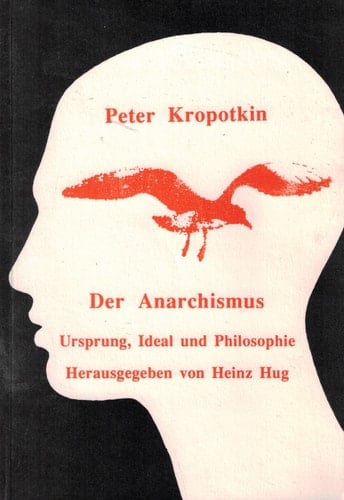 Der Anarchismus Ursprung, Ideal und Philosophie