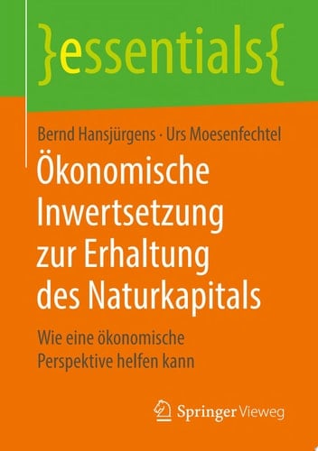 Ökonomische Inwertsetzung zur Erhaltung des Naturkapitals