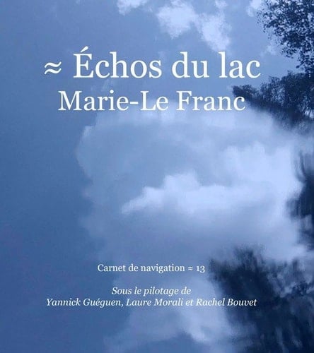 Échos du lac Marie-Le Franc - Carnet de navigation 13