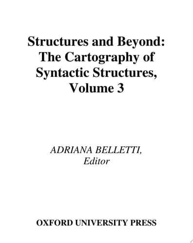 Structures and Beyond The Cartography of Syntactic Structures, Volume 3