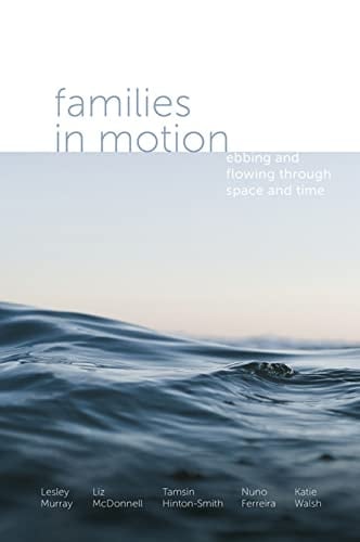 Families in Motion Ebbing and Flowing Through Space and Time