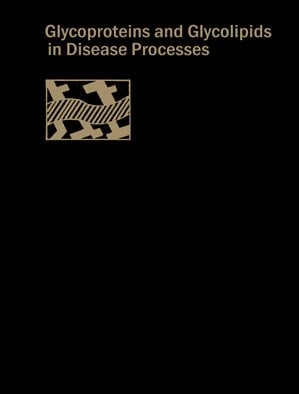 Glycoproteins and Glycolipids in Disease Processes