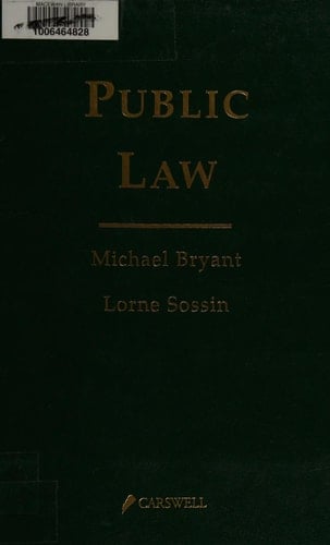 Public Law An Overview of Aboriginal, Administrative, Constitutional and International Law in Canada