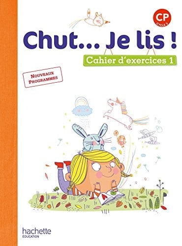 Chut... Je lis ! CP Cahier d'exercices 1