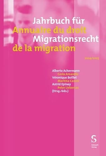 Jahrbuch für Migrationsrecht 2024/2025 - Annuaire du droit de la migration 2024/2025