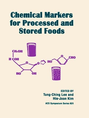 Chemical Markers for Processed and Stored Foods
