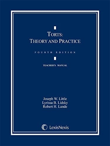 Torts Theory and Practice