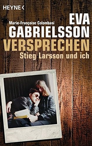 Versprechen Stieg Larsson und ich
