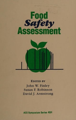 Food Safety Assessment (ACS Symposium Series, No. 484)
