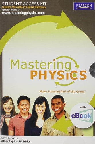 College Physics Masteringphysics with Pearson Etext Student Access Kit
