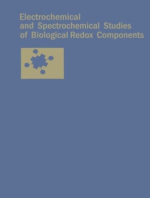 Electrochemical and Spectrochemical Studies of Biological Redox Components
