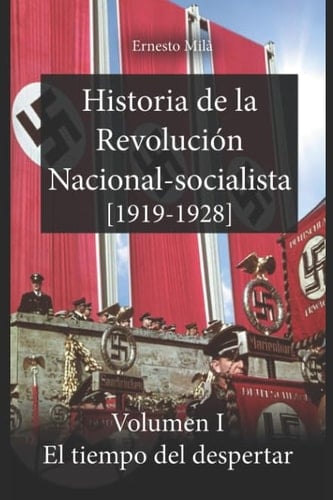 Historia de la Revolución Nacional-Socialista (1919-1928) El Tiempo Del Despertar