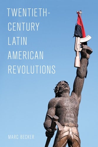 Twentieth-Century Latin American Revolutions (Latin American Perspectives in the Classroom)