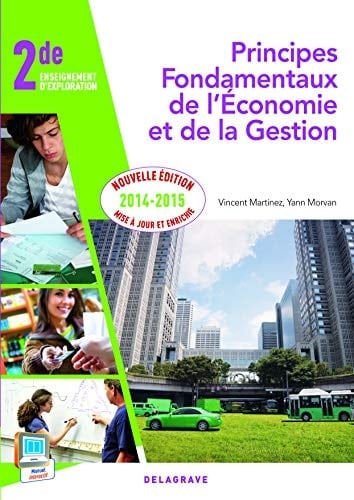 Principes fondamentaux de l'économie et de la gestion 2de enseignement d'exploration