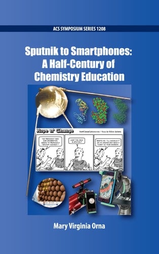 Sputnik to Smartphones: A Half-Century of Chemistry Education