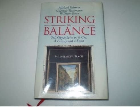 Striking the Balance Sal. Oppenheim Jr. & Cie. : a Family and a Bank