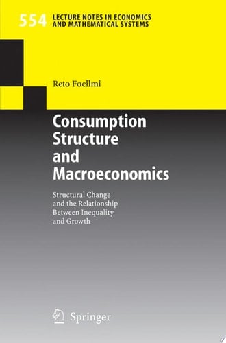 Consumption Structure and Macroeconomics Structural Change and the Relationship Between Inequality and Growth