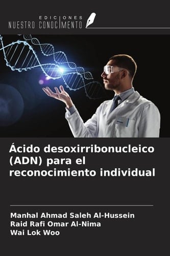 Ácido desoxirribonucleico (ADN) para el reconocimiento individual (Spanish Edition)