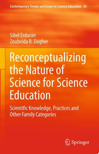 Reconceptualizing the Nature of Science for Science Education