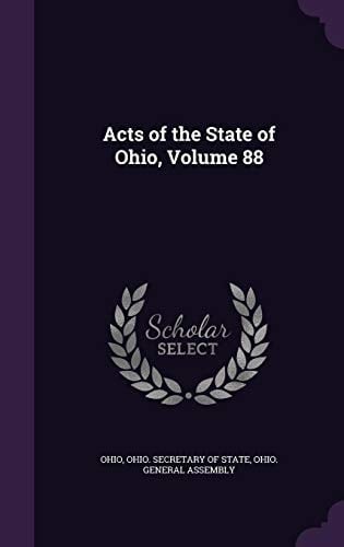 Acts of the State of Ohio, Volume 88
