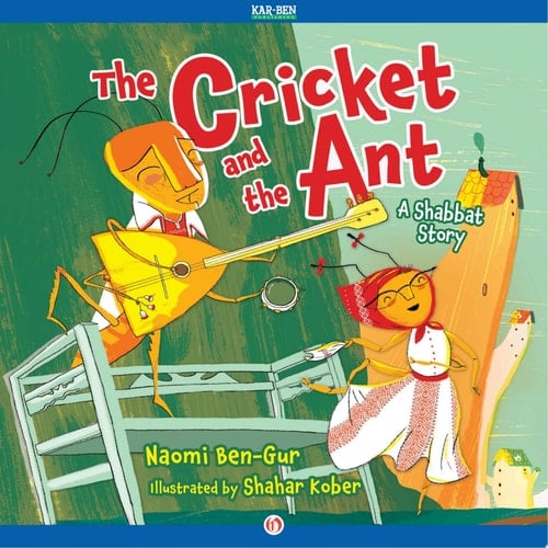 The Cricket and the Ant A Shabbat Story