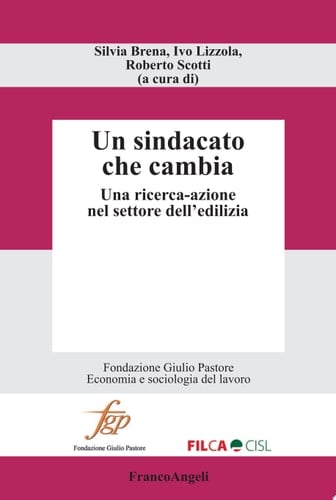 Un sindacato che cambia una ricerca-azione nel settore dell'edilizia
