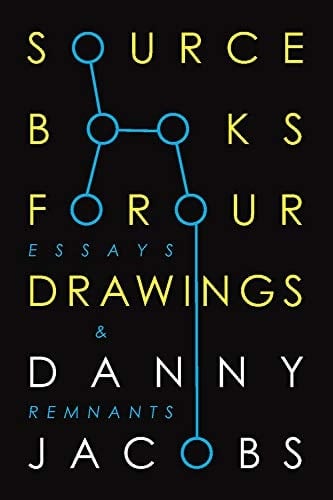 Sourcebooks for Our Drawings Essays and Remnants