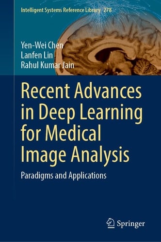 Recent Advances in Deep Learning for Medical Image Analysis Paradigms and Applications