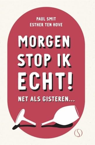 Morgen stop ik echt! net als gisteren...