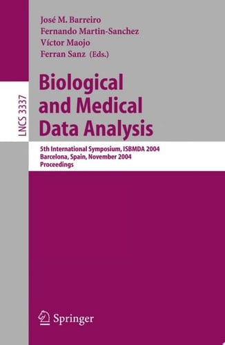 Biological and Medical Data Analysis 5th International Symposium, ISBMDA 2004, Barcelona, Spain, November 18-19, 2004, Proceedings