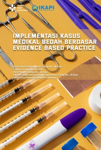 IMPLEMENTASI KASUS MEDIKAL BEDAH BERDASAR EVIDENCE BASED PRACTICE