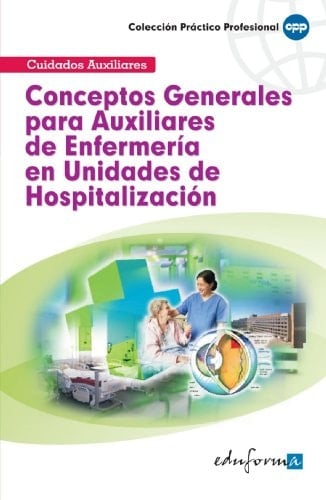 Conceptos generales para auxiliares de enfermería en unidades de hospitalización
