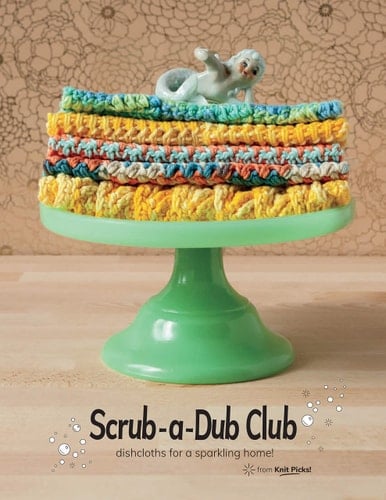 Scrub-A-Dub Club Dishcloths for a Sparkling Home!