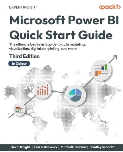 Microsoft Power BI Quick Start Guide The Ultimate Beginners Guide to Data Modeling, Visualization, Digital Storytelling, and More