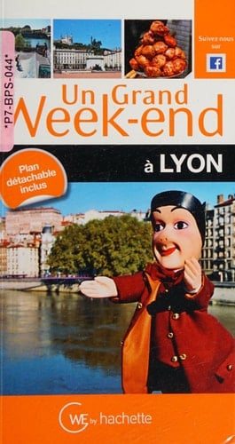 Un grand week-end à Lyon