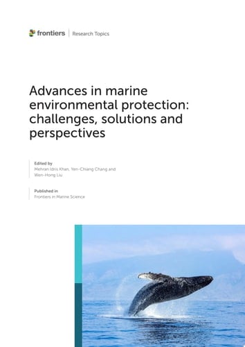 Advances in Marine Environmental Protection: Challenges, Solutions and Perspectives