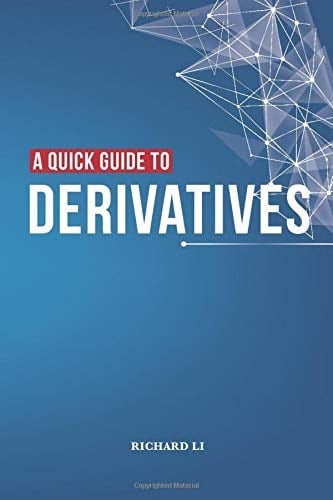 A Quick Guide to Derivatives