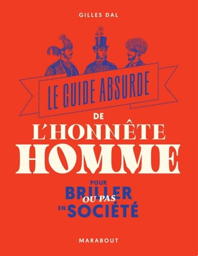 Le guide absurde de l'honnête homme