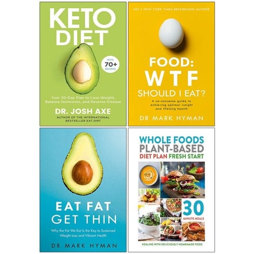 Keto Diet Dr Josh Axe, Food Wtf Should I Eat, Eat Fat Get Thin, Whole Foods Plant-Based Diet Plan Fresh 4 Books Collection Set