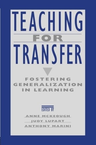 Teaching for Transfer Fostering Generalization in Learning
