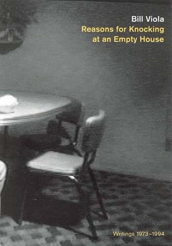 Reasons for Knocking at an Empty House Writings 1973-1994