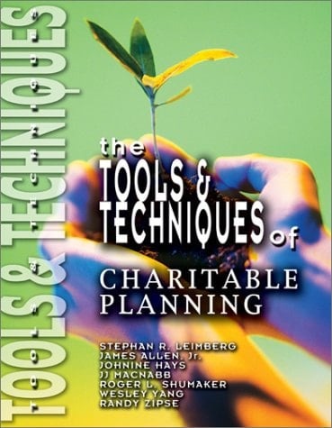 The Tools & Techniques of Charitable Planning (Tools & Techniques) (Tools & Techniques) (Tools & Techniques)