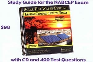 Solar Hot Water Systems: Lessons Learned 1977 to Today (NABCEP Study Guide)