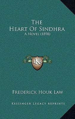The Heart Of Sindhra: A Novel (1898)