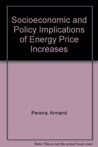 Socio-Economic and Policy Implications of Energy Price Increases