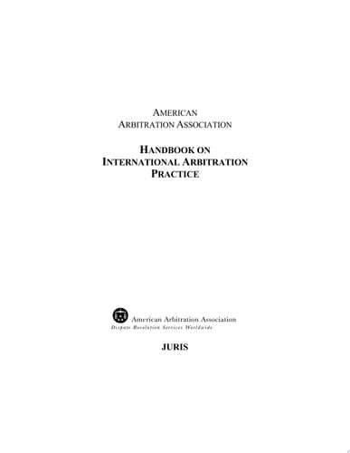 AAA Handbook on International Arbitration Practice
