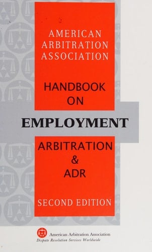 AAA Handbook on Employment Arbitration and ADR