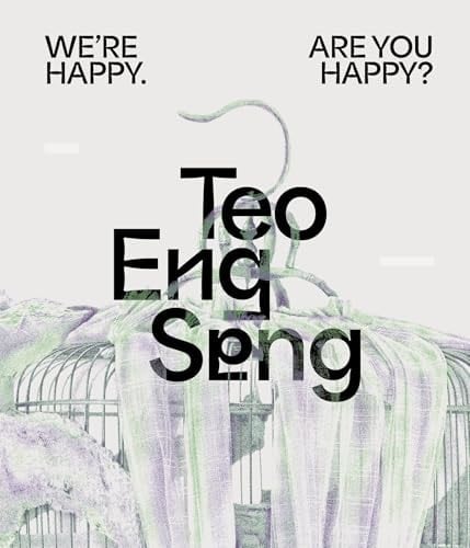 Teo Eng Seng We're Happy, are You Happy?