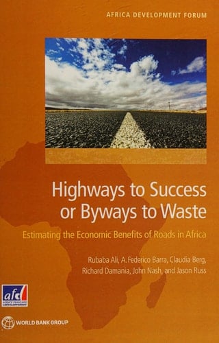 Highways to Success or Byways to Waste Estimating the Economic Benefits of Roads in Africa