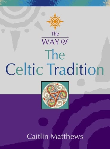 The Way of the Celtic Tradition